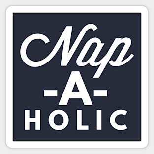 Nap-a-holic Sticker